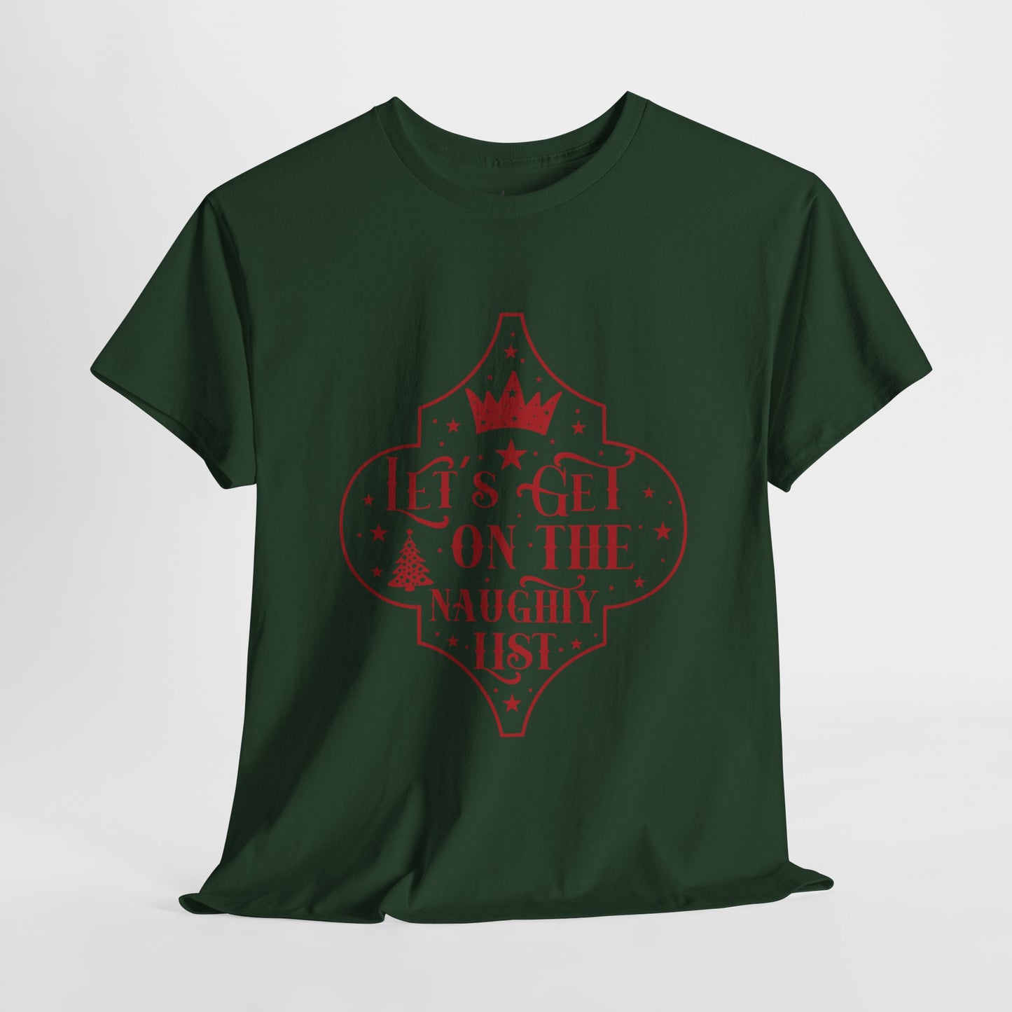 Let’s Get On The Naughty List | T-Shirt | Red Print
