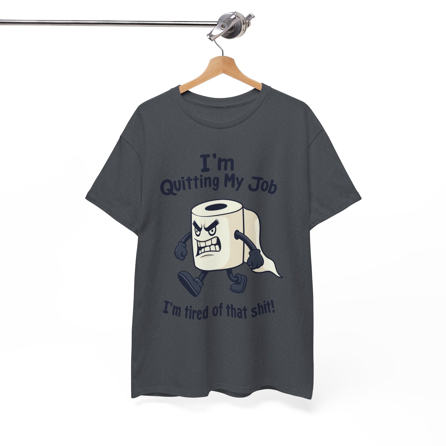 I’m Quitting My Job | T-Shirt