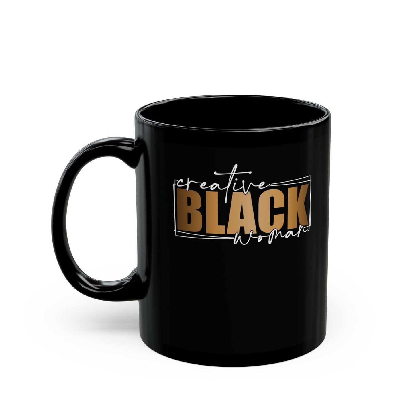 Creative Black Women | 11oz or 15 oz Mug| Black