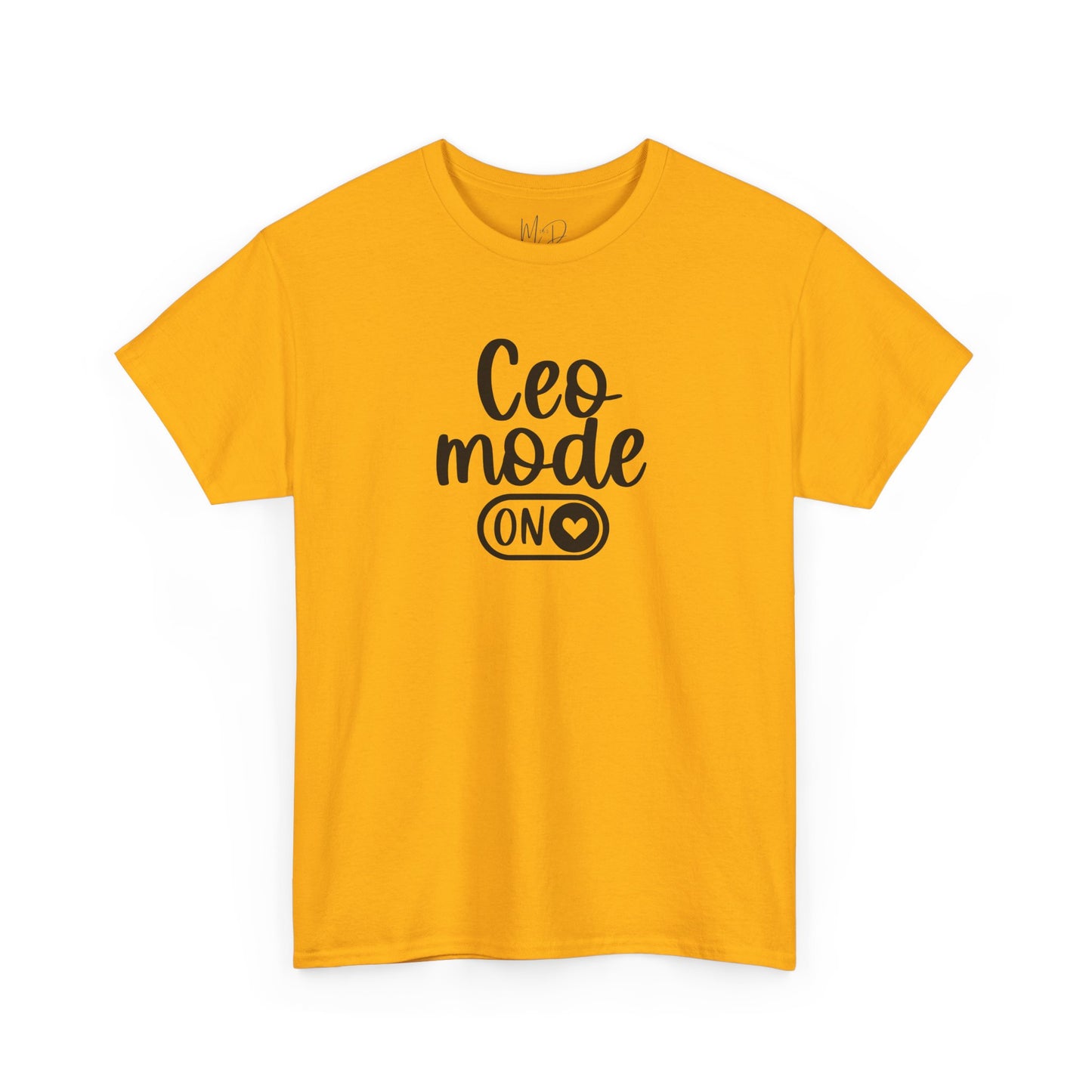 CEO Mode| T-Shirt