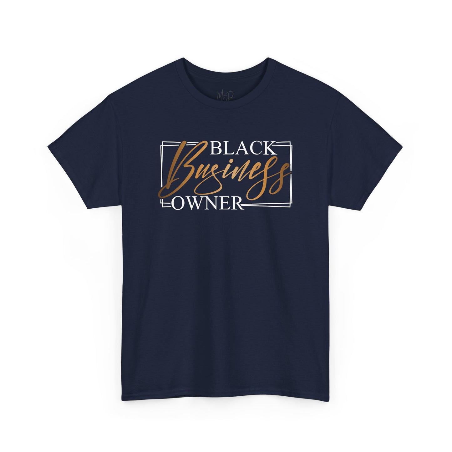 Black Business Owner | T-Shirt
