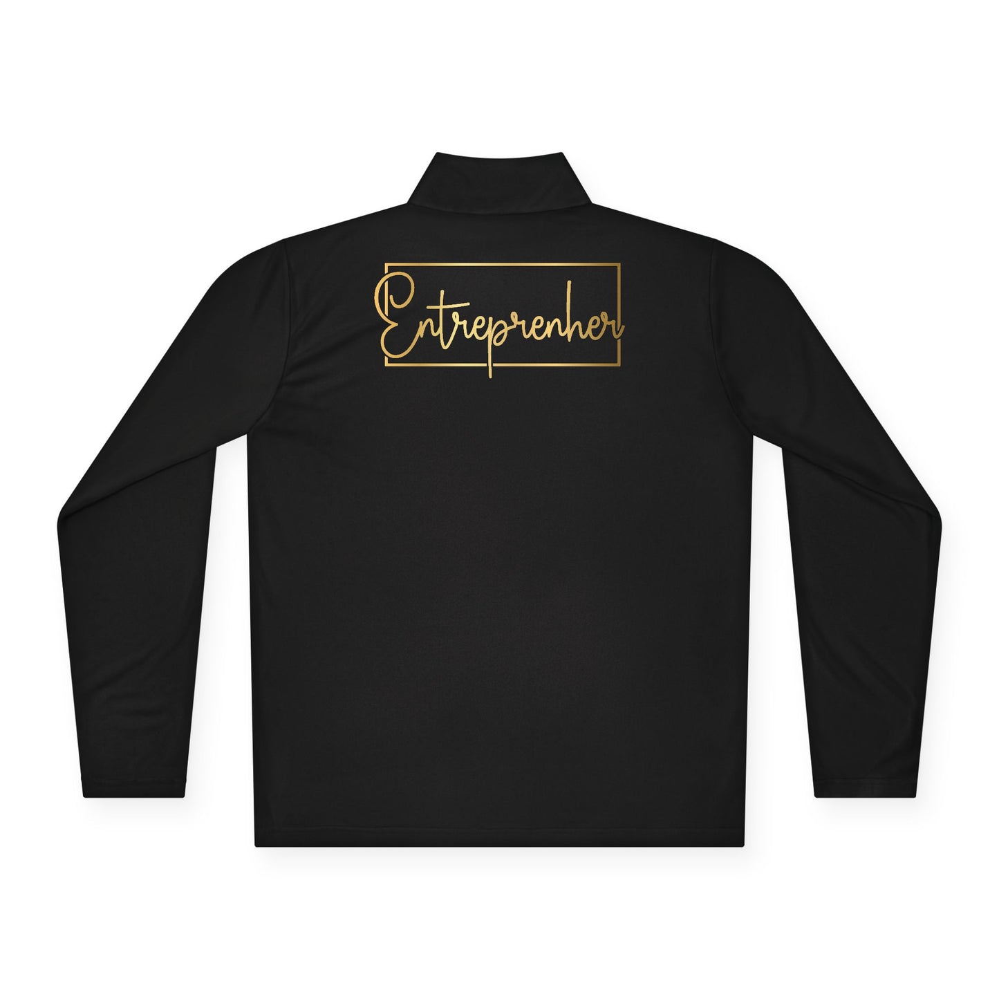 Entrepreneur | Quarter Zip Pullover| 2-Sided Print