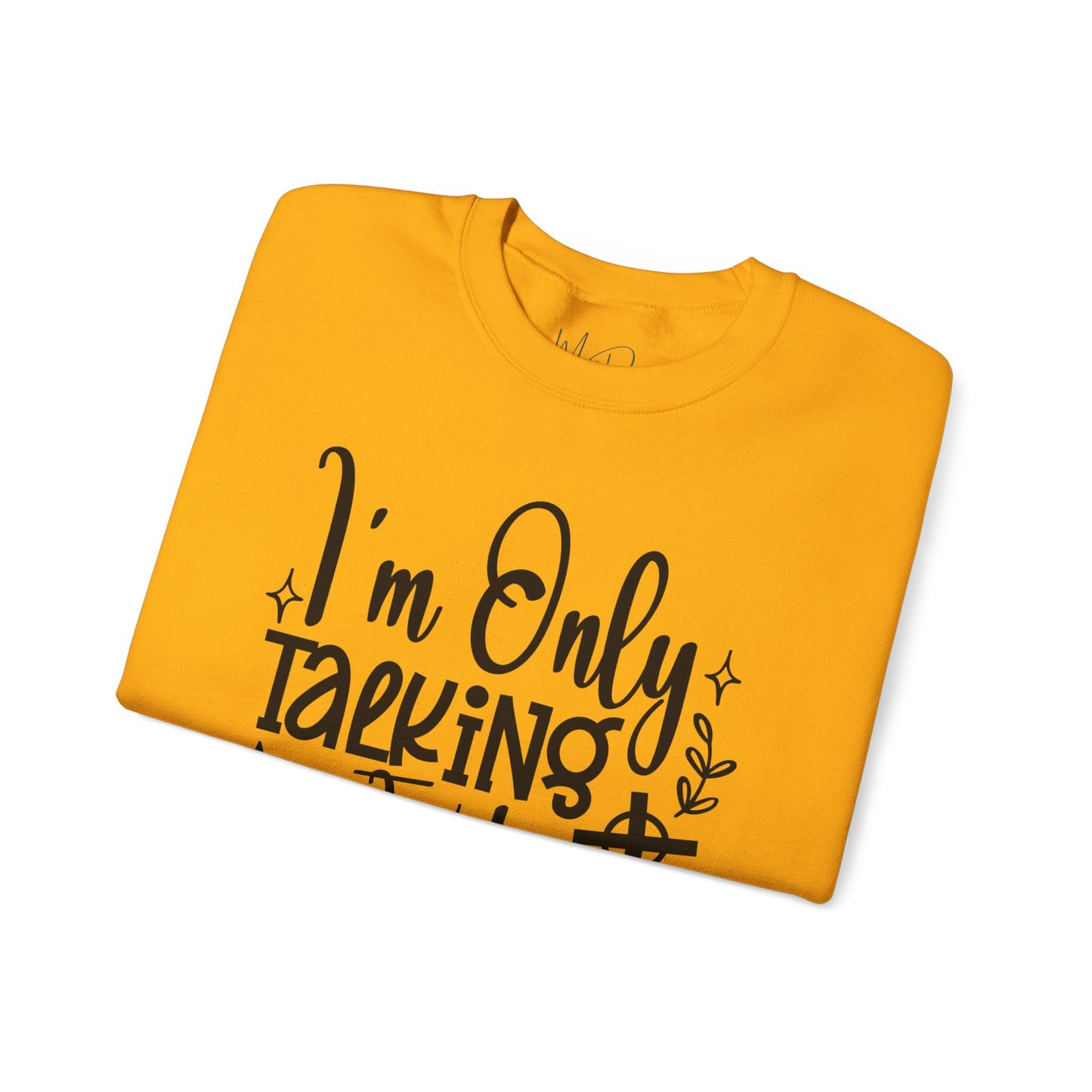 I Am Only Speaking To Jesus Today | Sweatshirt