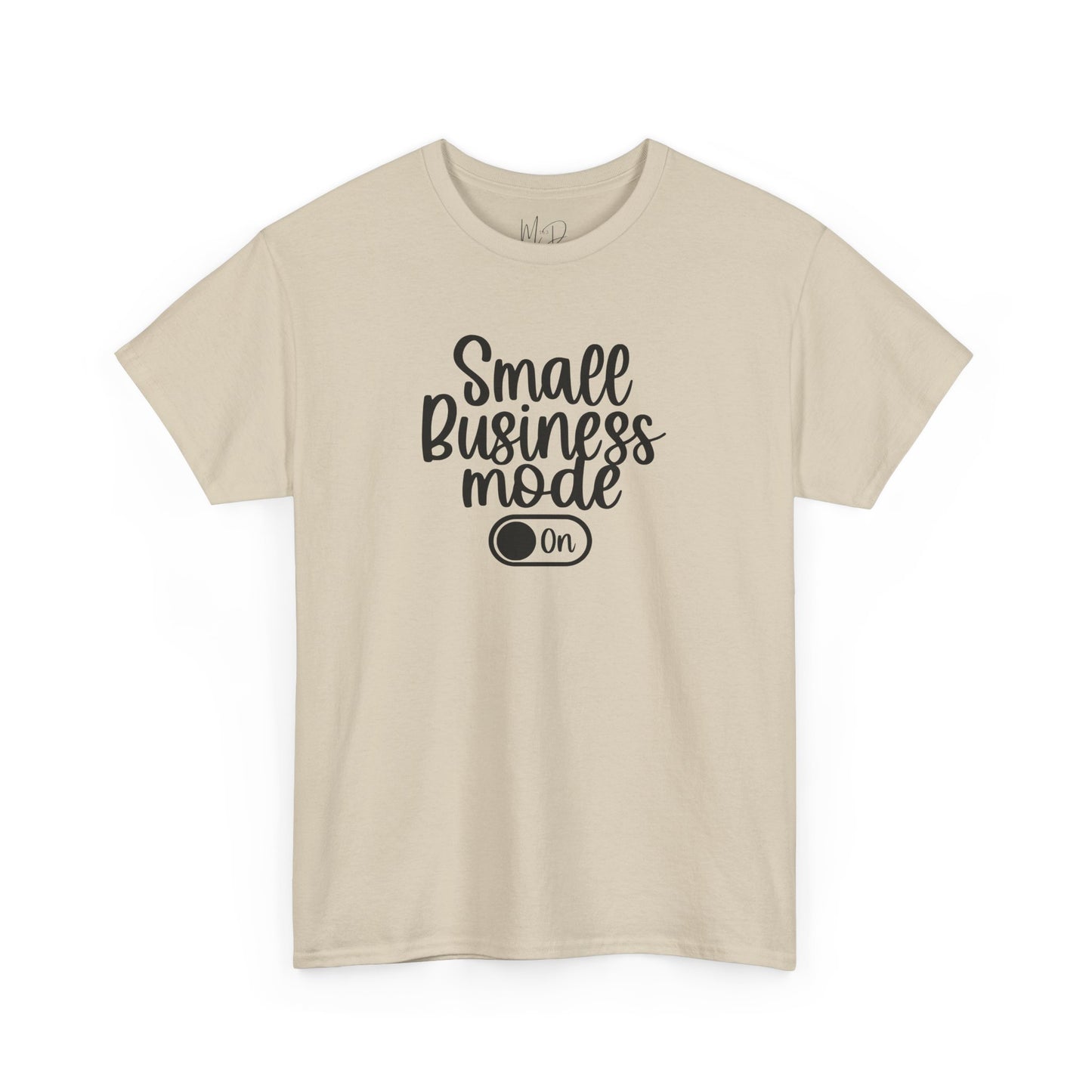 Small Business Mode | T-Shirt