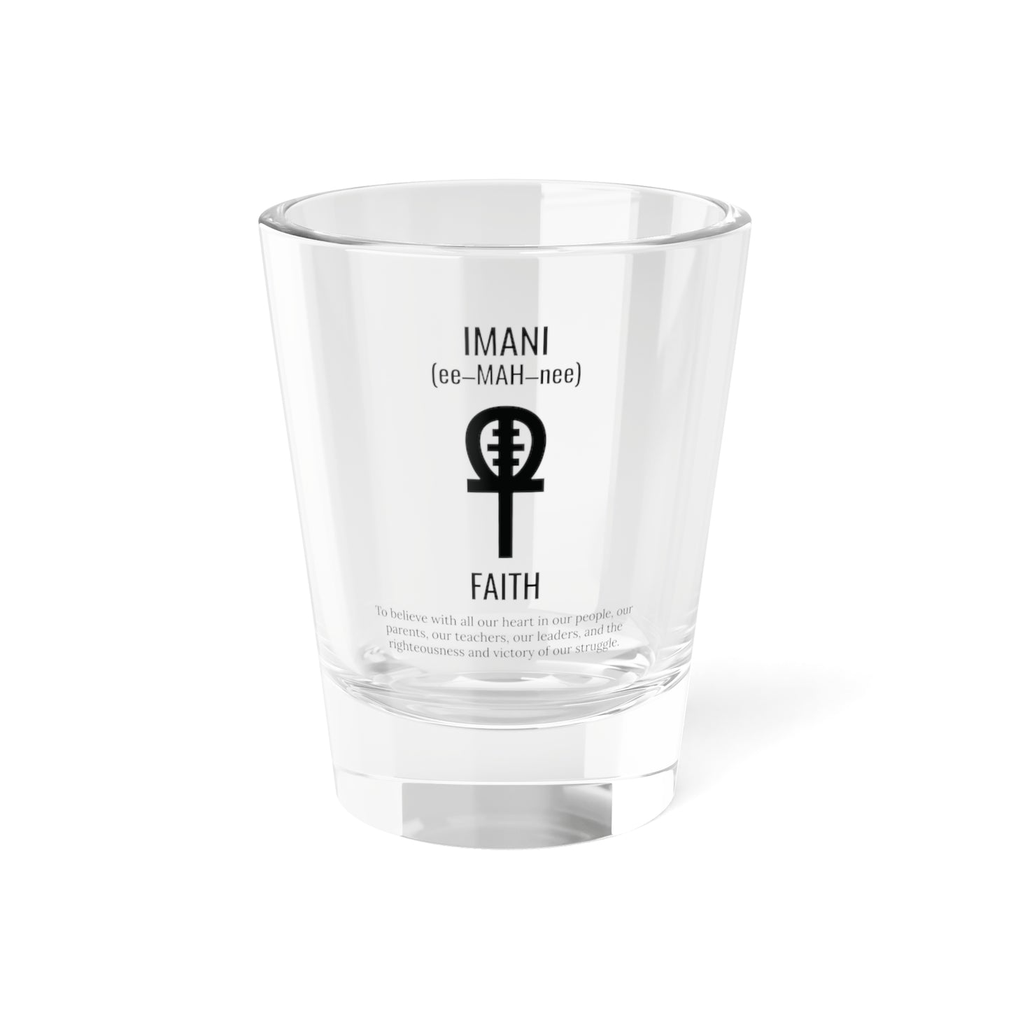 Imani (Day 7) |Faith | 1.5 oz Shot Glass