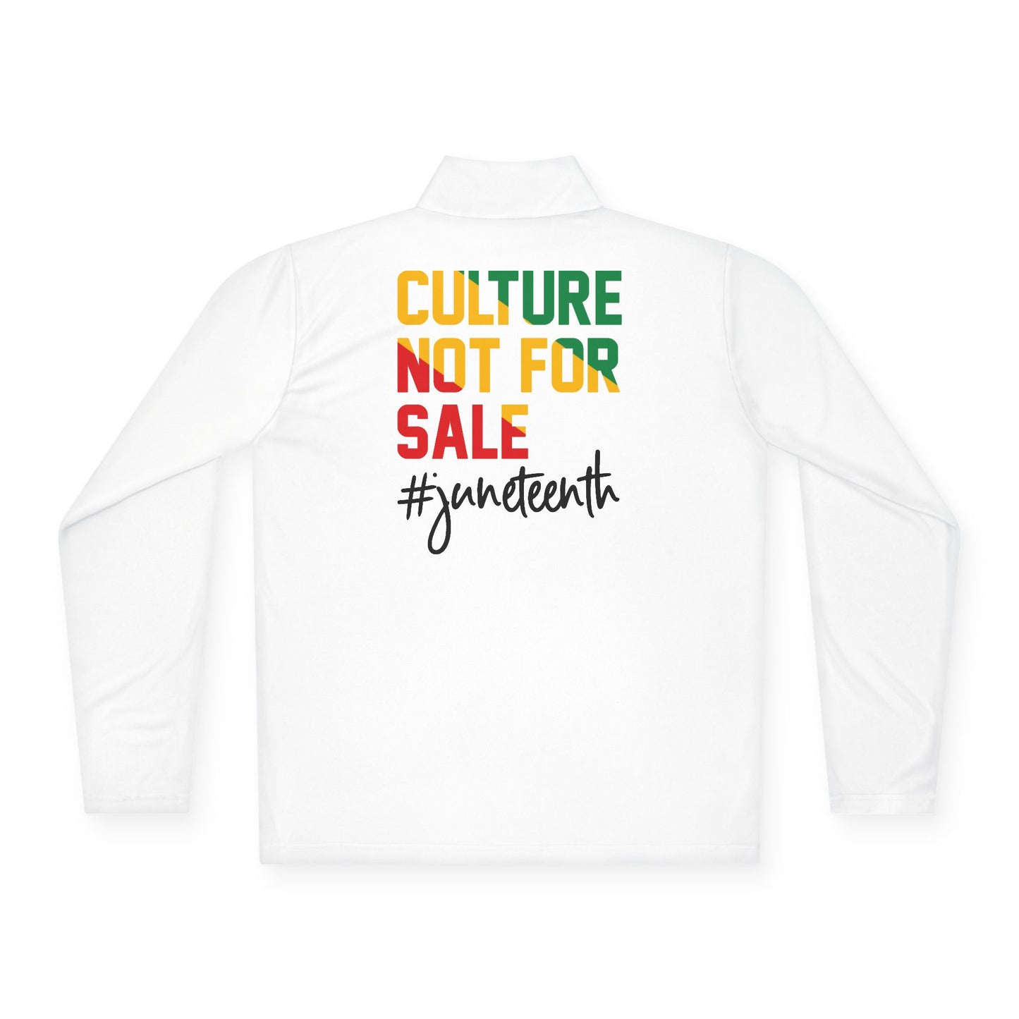 Culture Not For Sale | Quarter Zip Pullover| 2-Sided Print