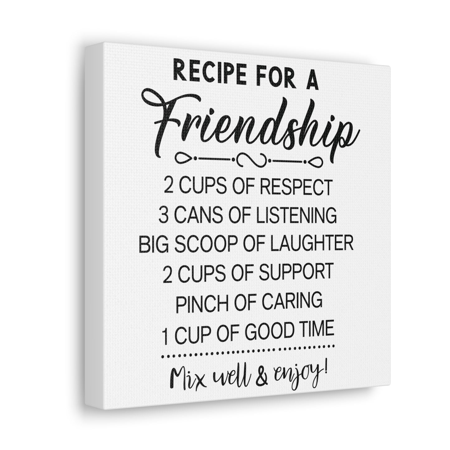 Friendship Recipe | Canvas Gallery Wrap | White Background