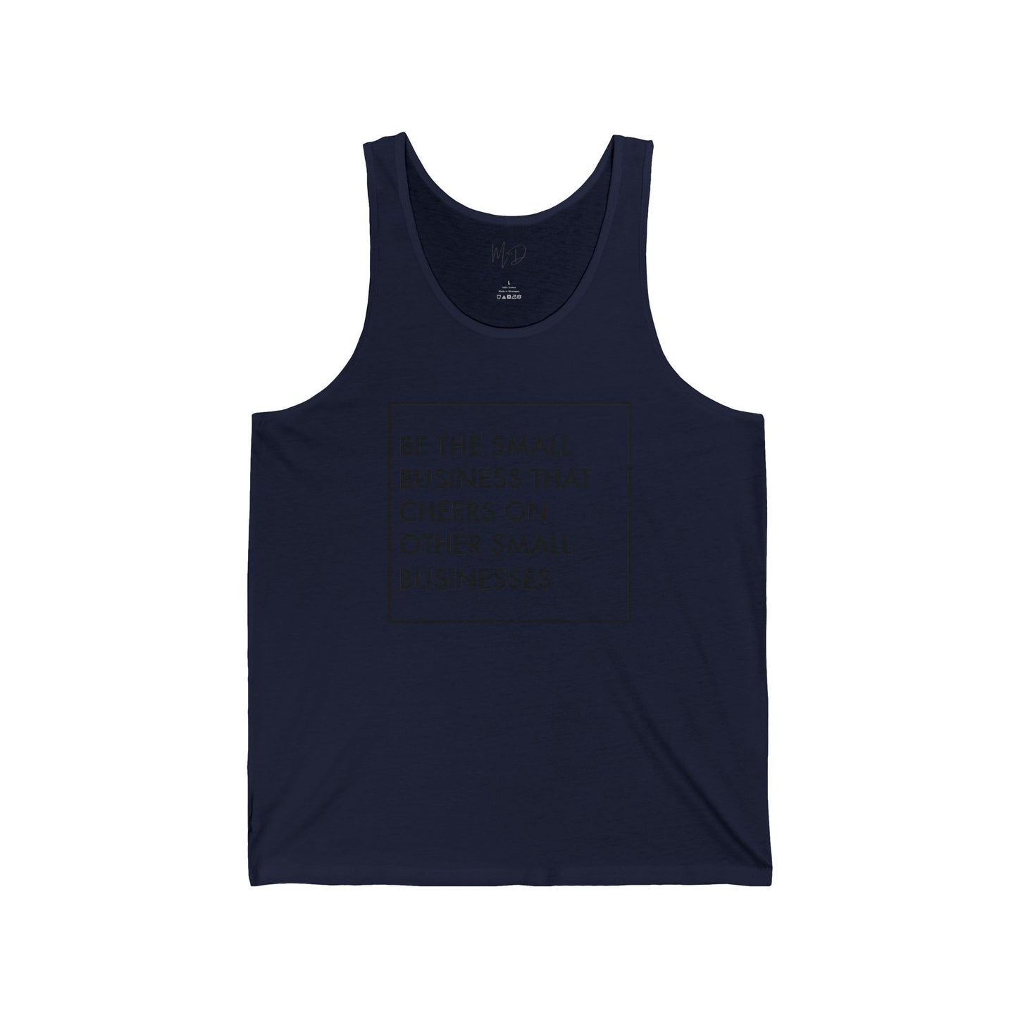 Be The Small Business That Cheers On Other Small Businesses| Tank Top