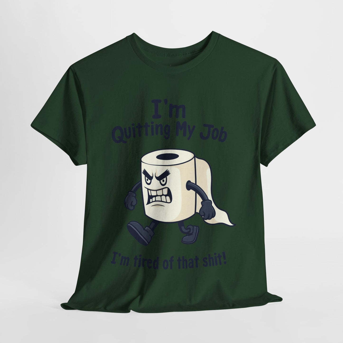 I’m Quitting My Job | T-Shirt