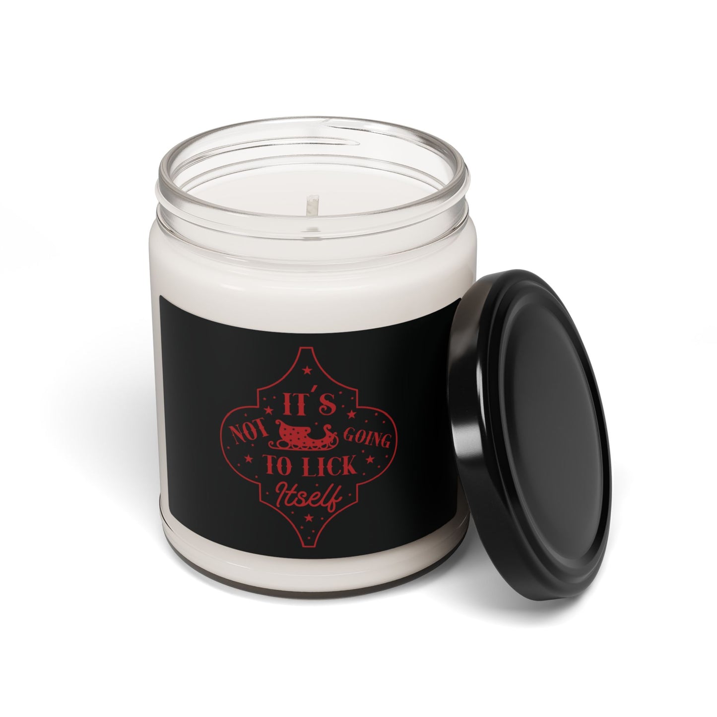It’s Not Going To Lick Itself| Candle | (Black Label) | 9 Oz