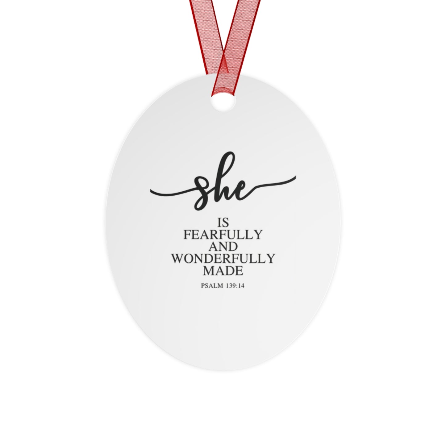She Is – Psalms 139:14| Bell, Tree, Round or Oval Ornament |Metal|