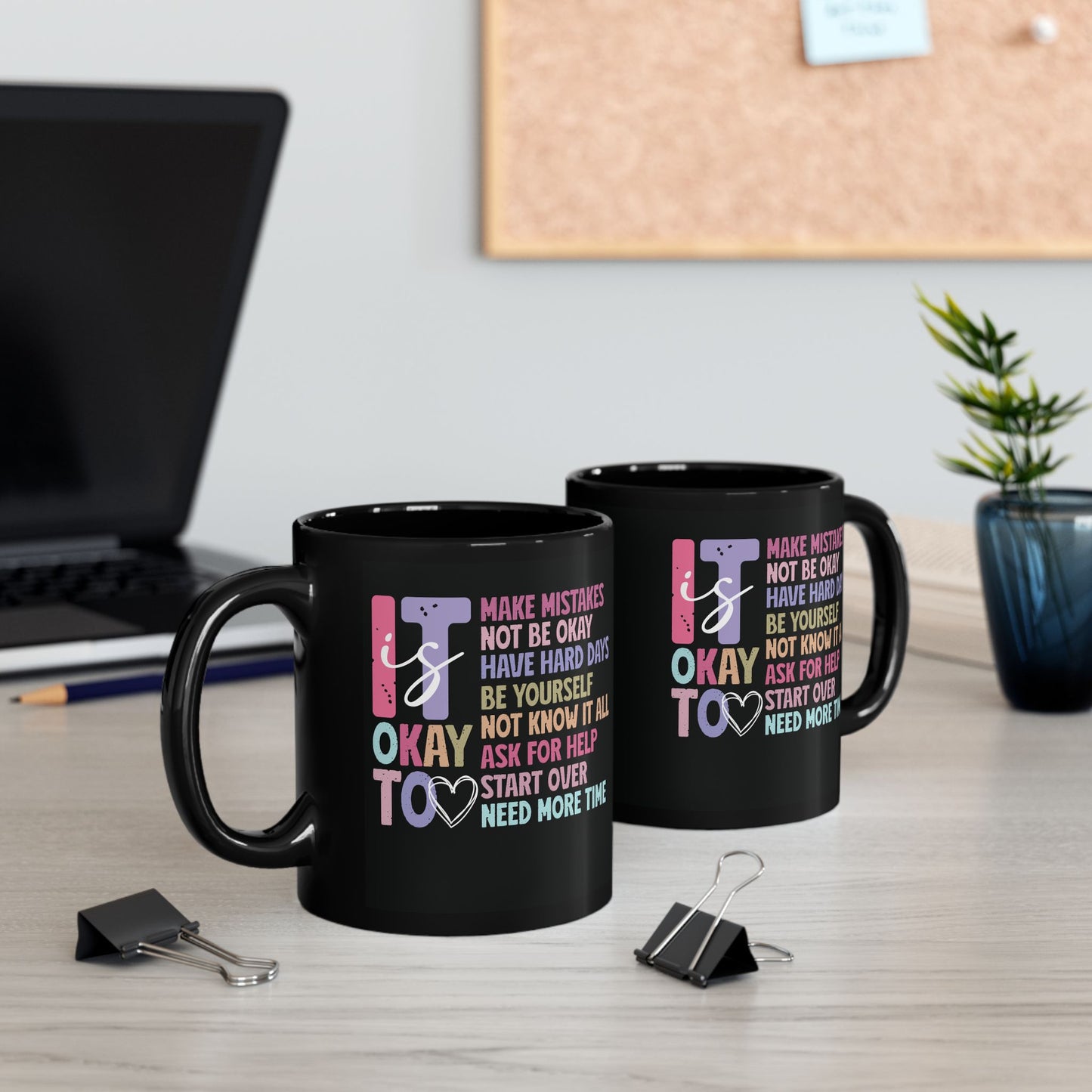 It Is Okay| 11oz or 15 oz Mug| Black