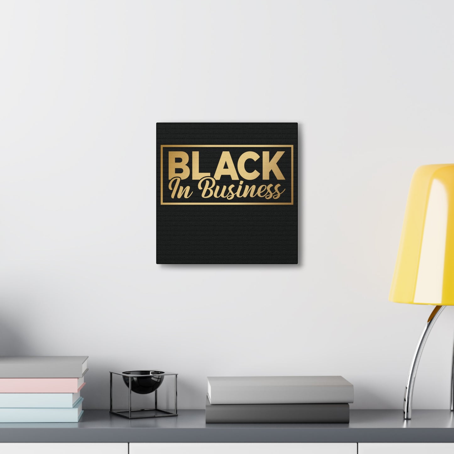 Black In Business | Canvas Gallery Wrap | Black Background