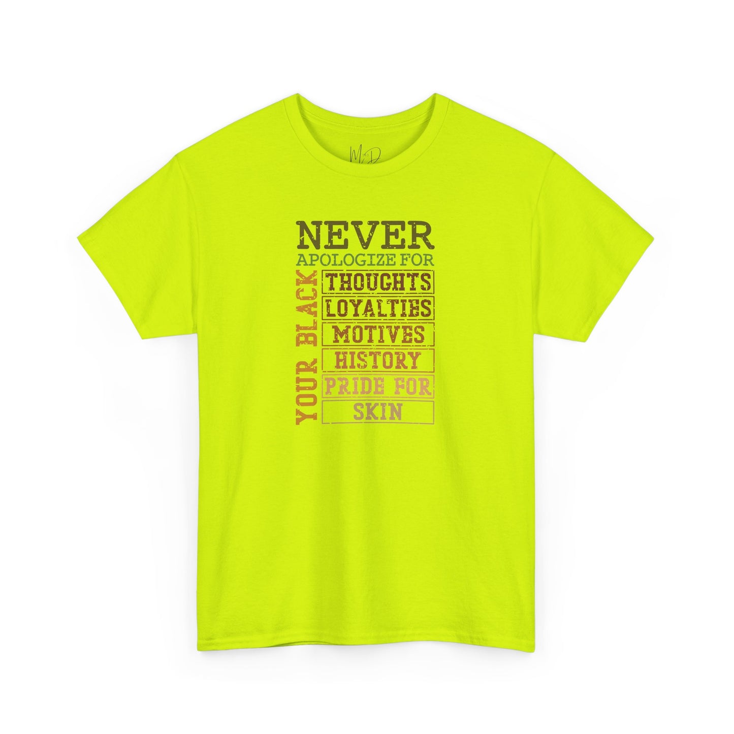 Never Apologize | T-Shirt (Version 3)