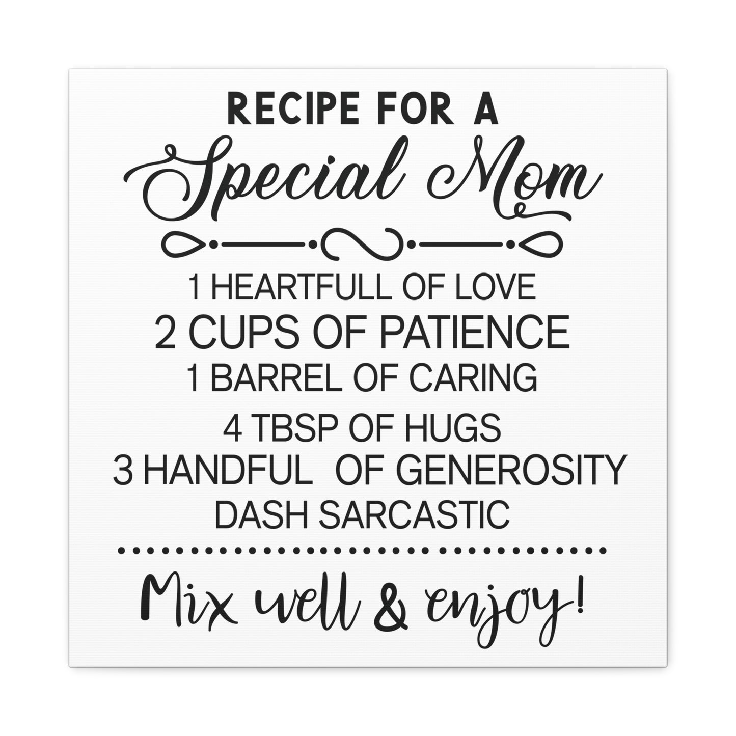 Special Mom Recipe | Canvas Gallery Wrap | White Background