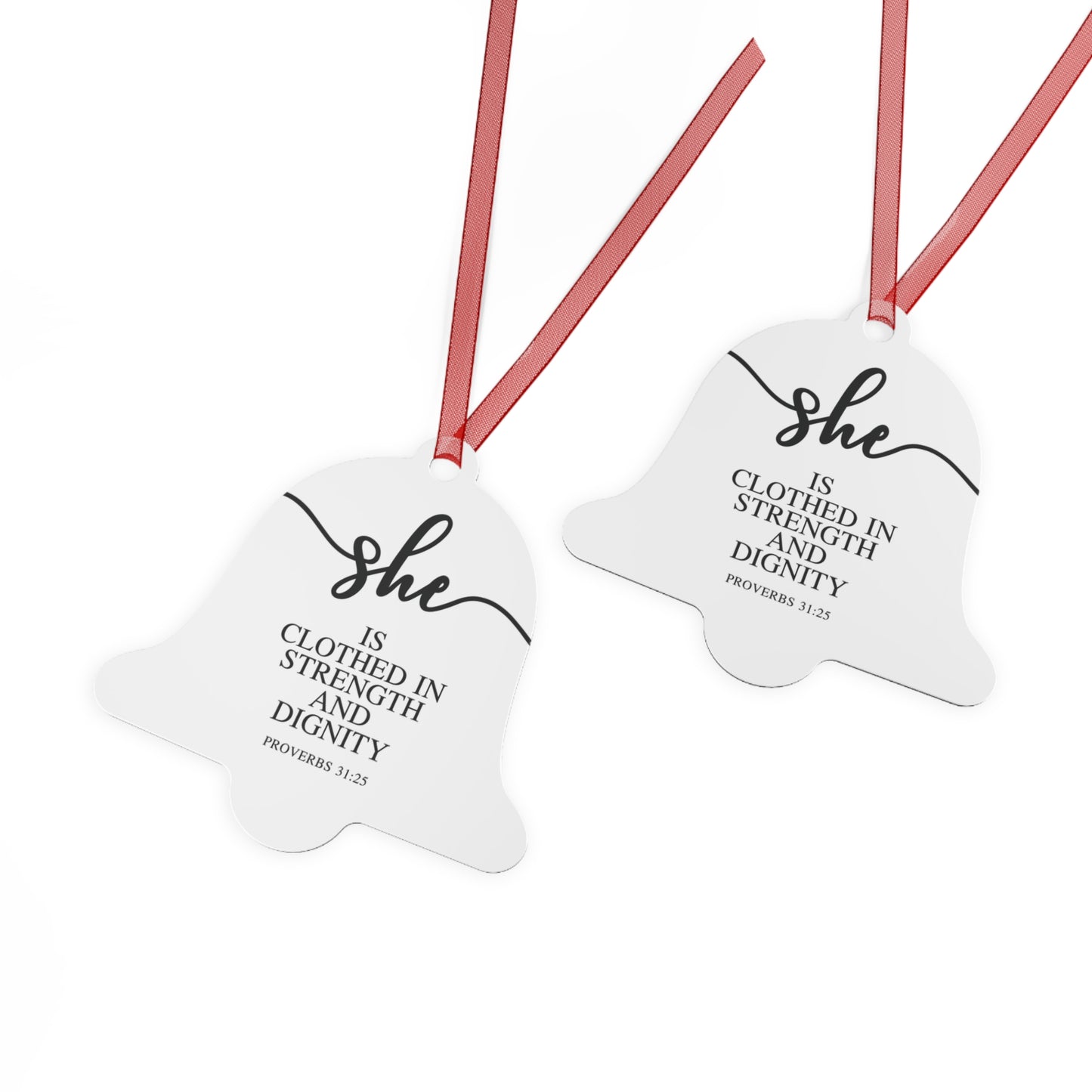 She Is - Proverbs: 31:25| Bell, Tree, Round or Oval Ornament |Metal|