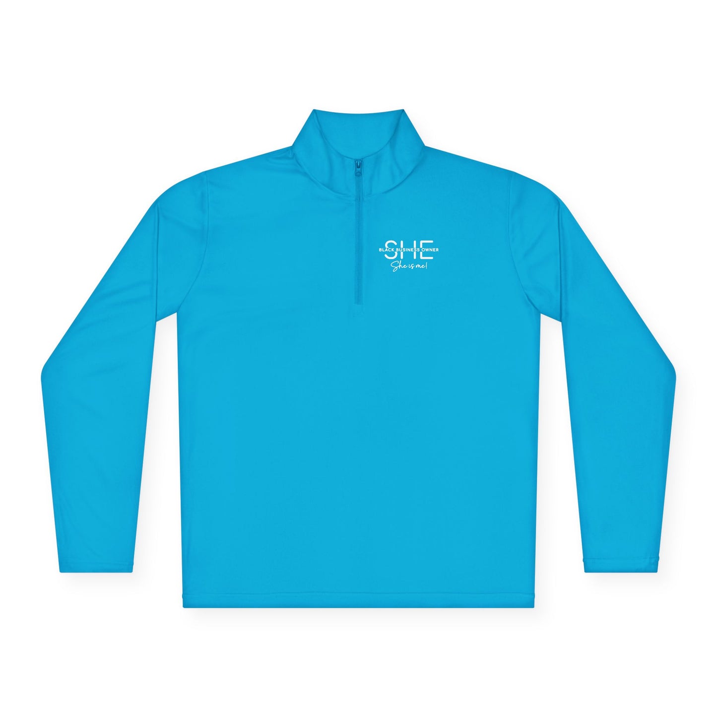 SHE IS ME | Quarter Zip Pullover | 2-Sided Print| White Font