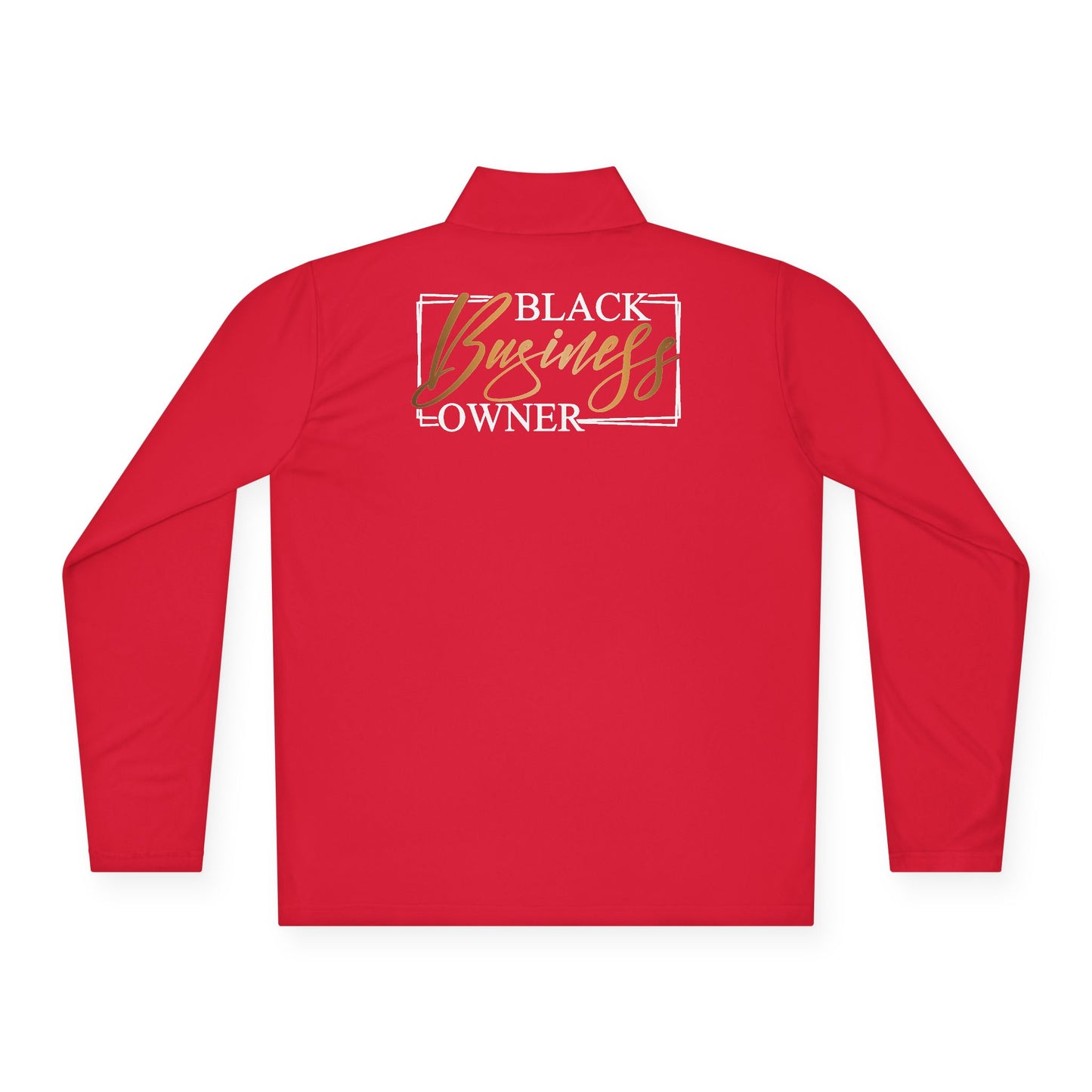 Black Business Owner |Quarter Zip Pullover| 1-Sided Print