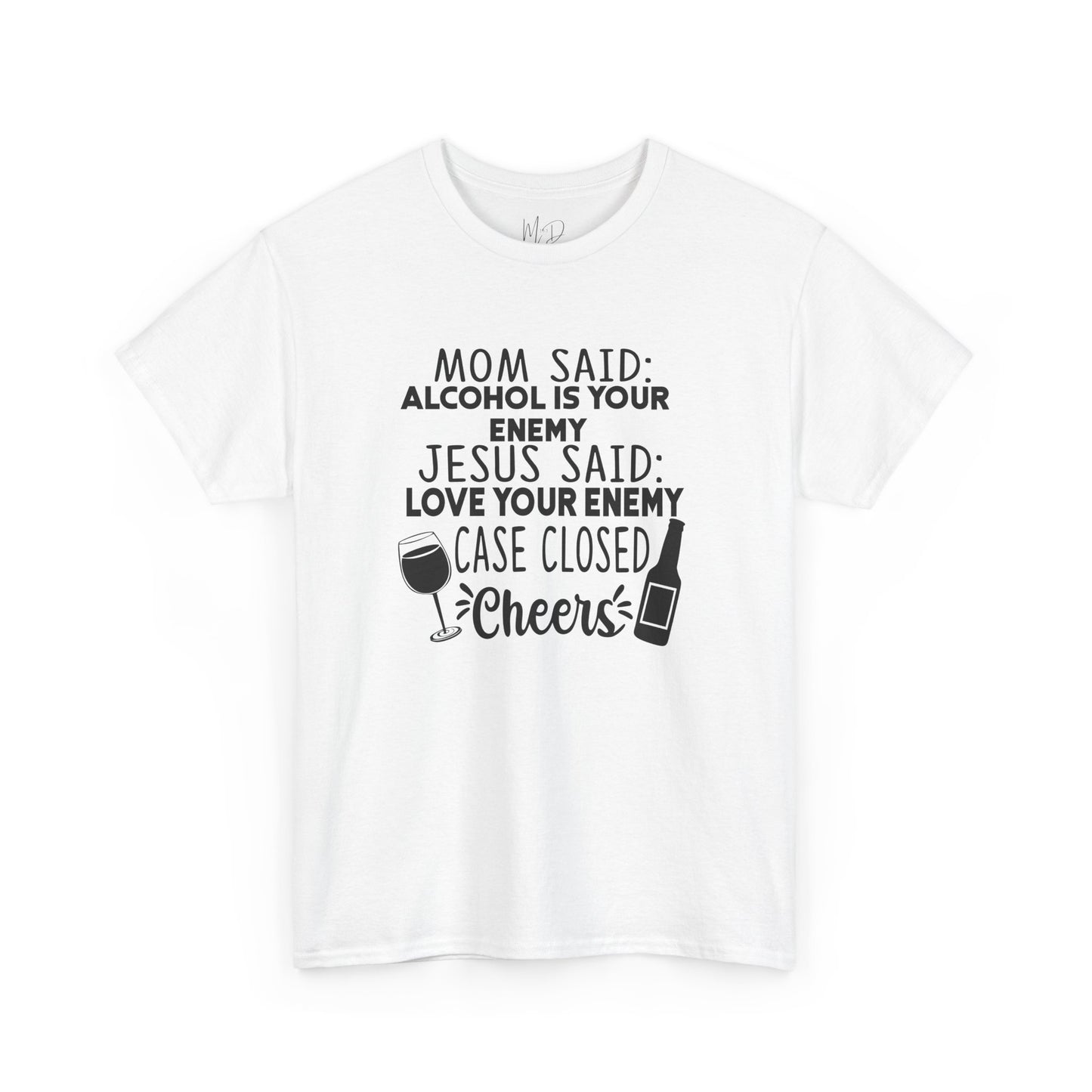 Alcohol Is Your Enemy | T-Shirt | Black Print