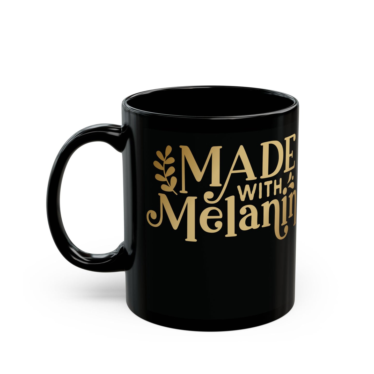 Made With Melanin | 11oz or 15 oz Mug| Black