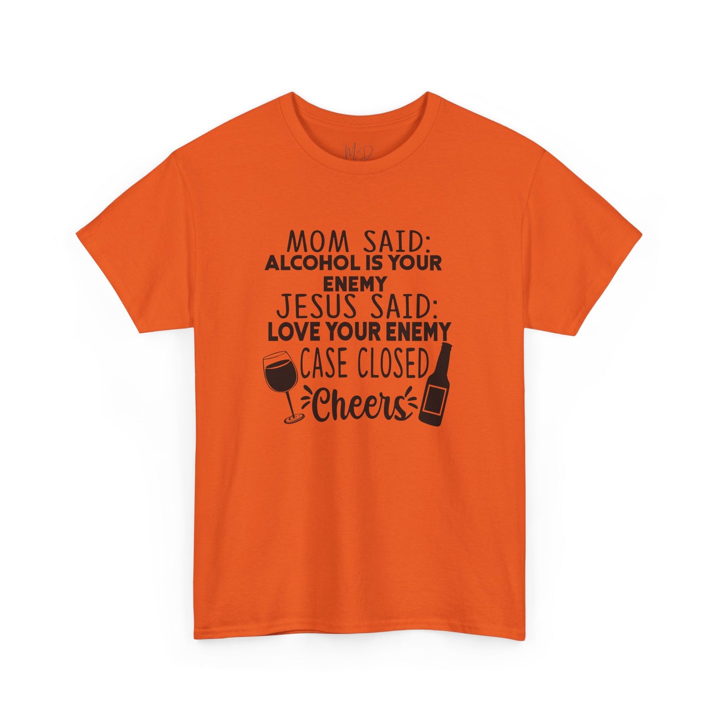 Alcohol Is Your Enemy | T-Shirt | Black Print