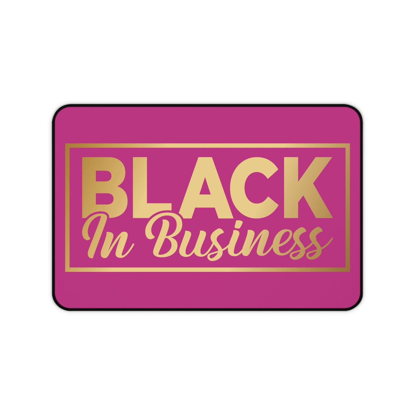 BLACK In Business | Desk Mat | Pink
