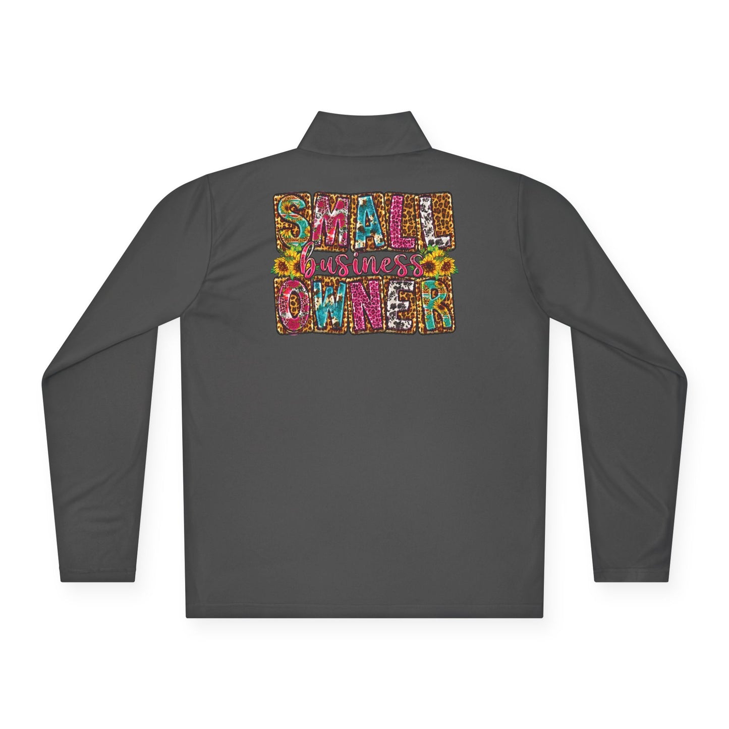 Small Business Owner | Quarter Zip Pullover| Version 2| 2-Sided Print