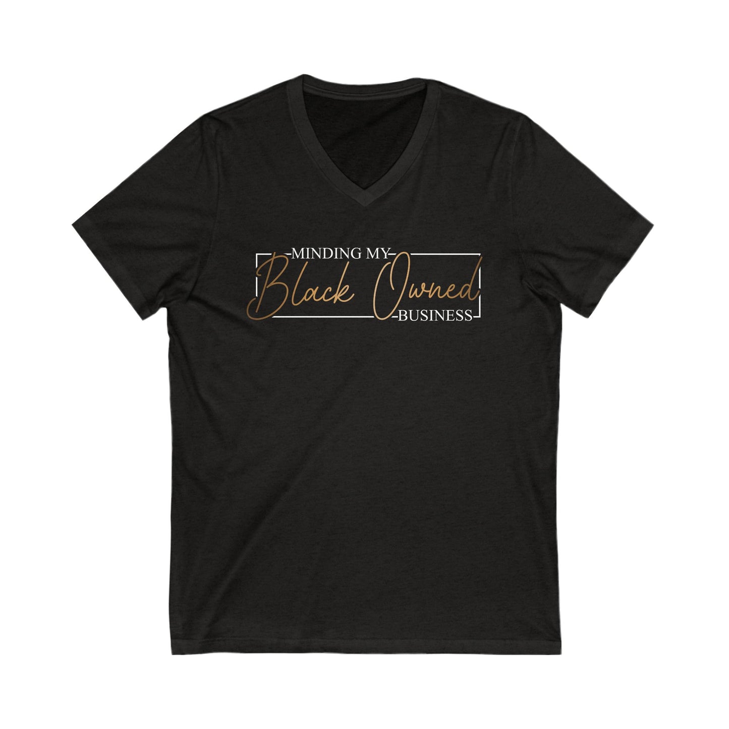 Minding My Black Owned Business | Version 2| Short Sleeve V-Neck Tee (Unisex)