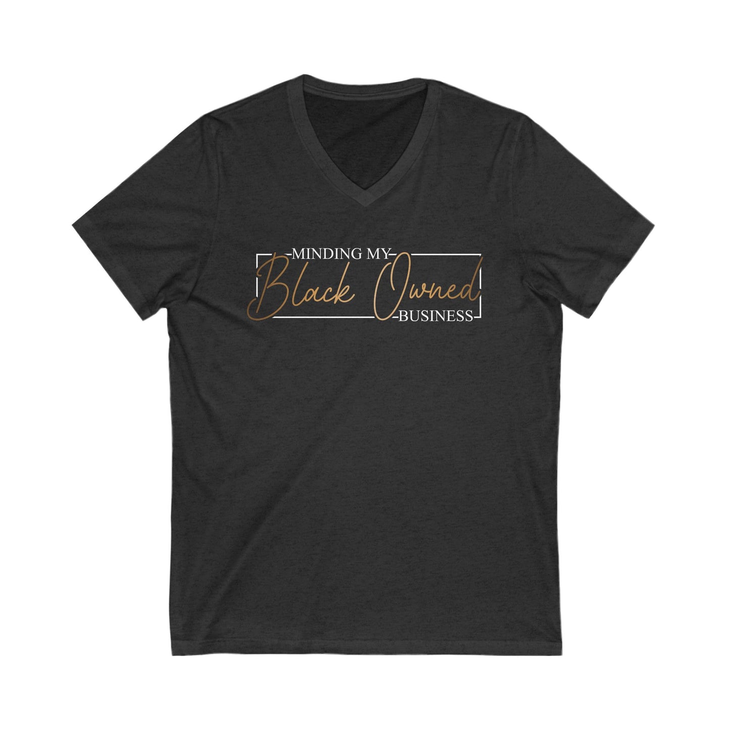 Minding My Black Owned Business | Version 2| Short Sleeve V-Neck Tee (Unisex)