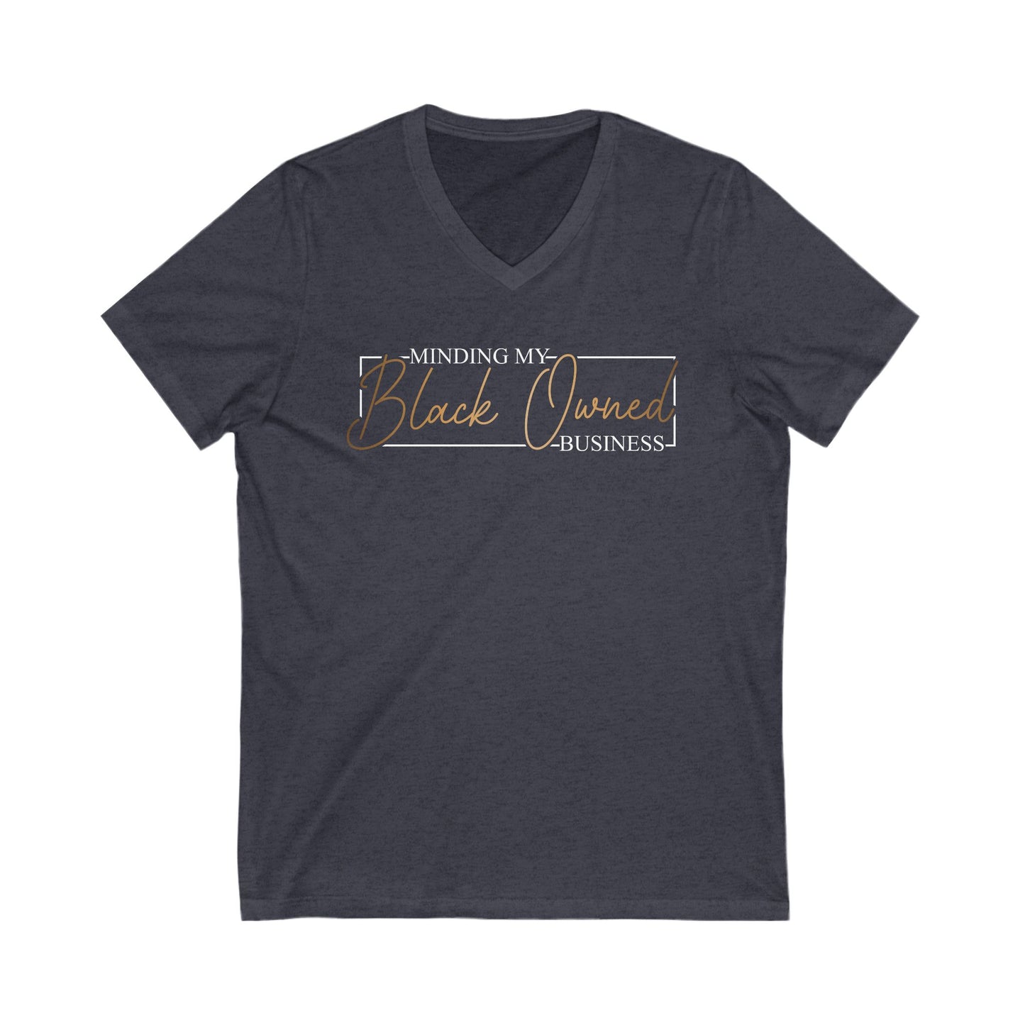 Minding My Black Owned Business | Version 2| Short Sleeve V-Neck Tee (Unisex)
