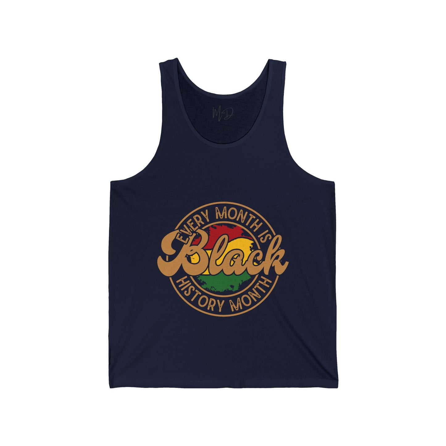 Every Month Is Black History Month Tank Top Unisex