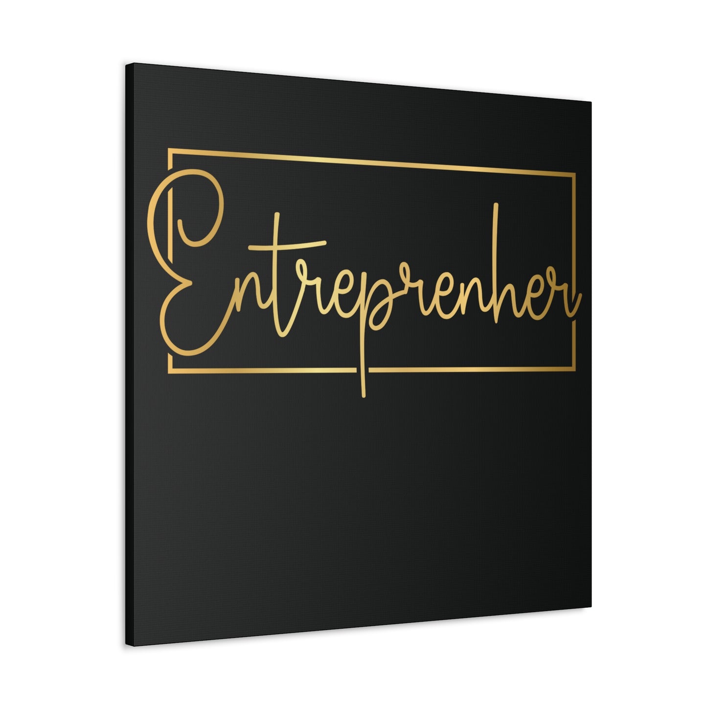 Entrepreneur | Canvas Gallery Wrap | Black Background