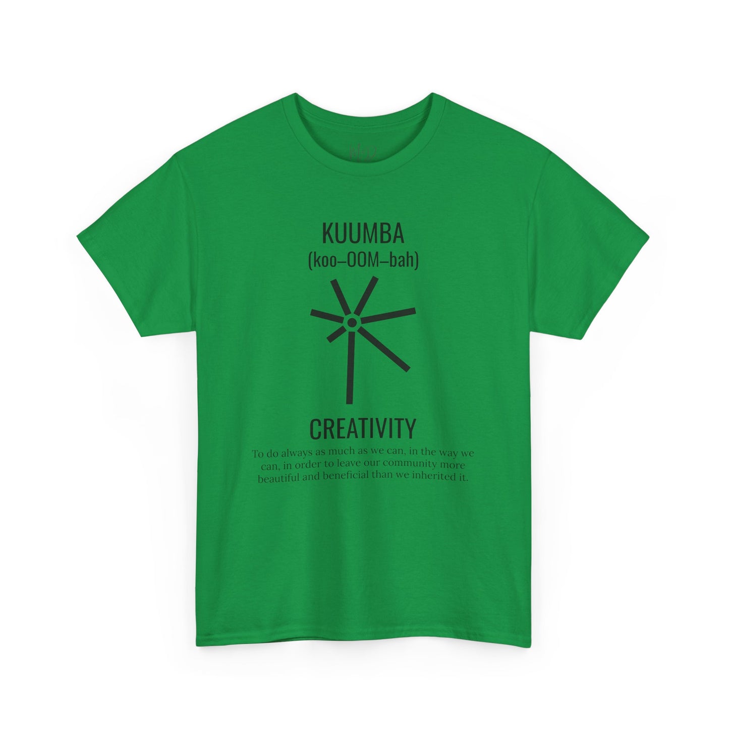 Kuumba (Day 6) | Creativity | T-Shirt