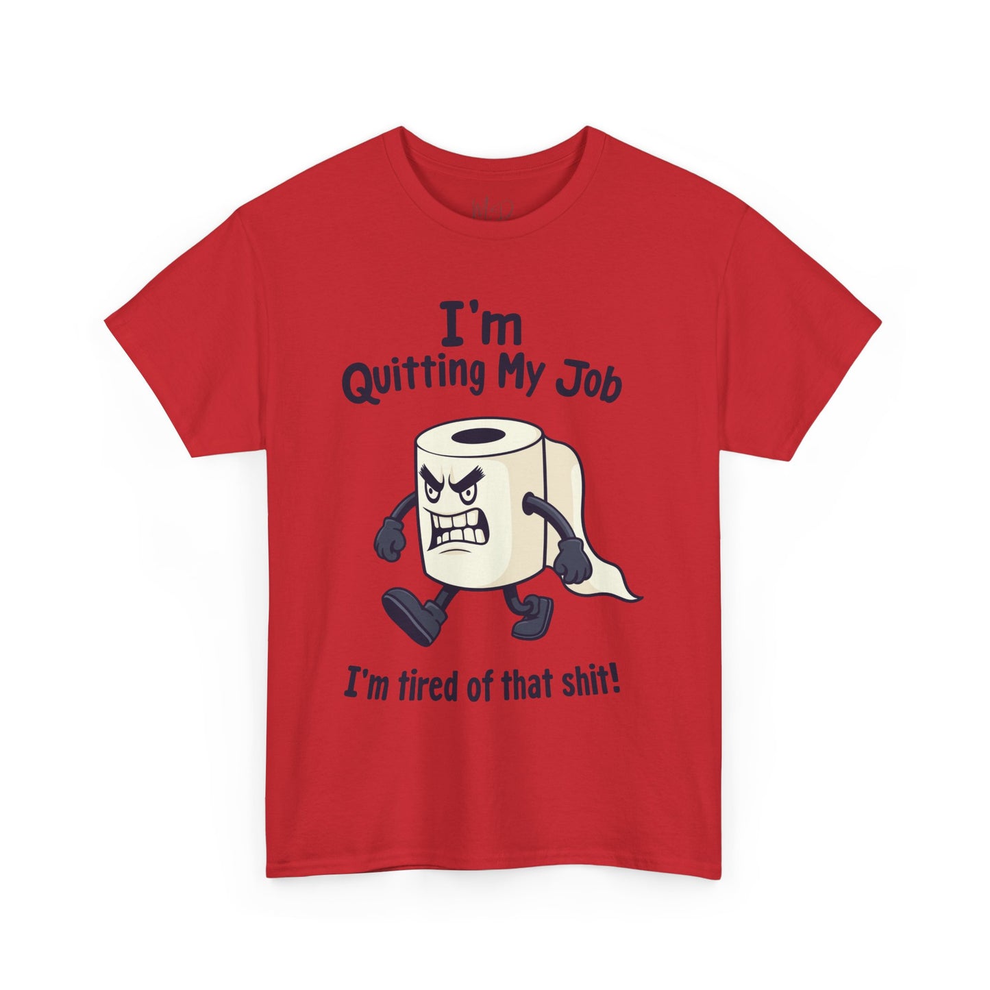 I’m Quitting My Job | T-Shirt