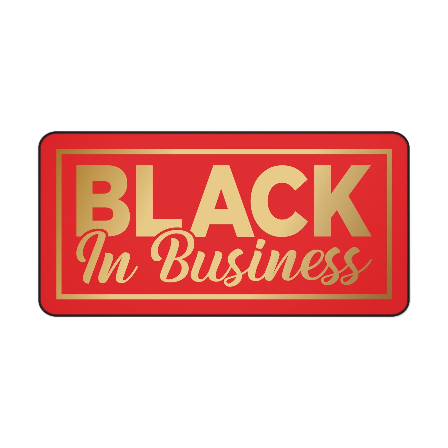 BLACK In Business | Desk Mat | Red