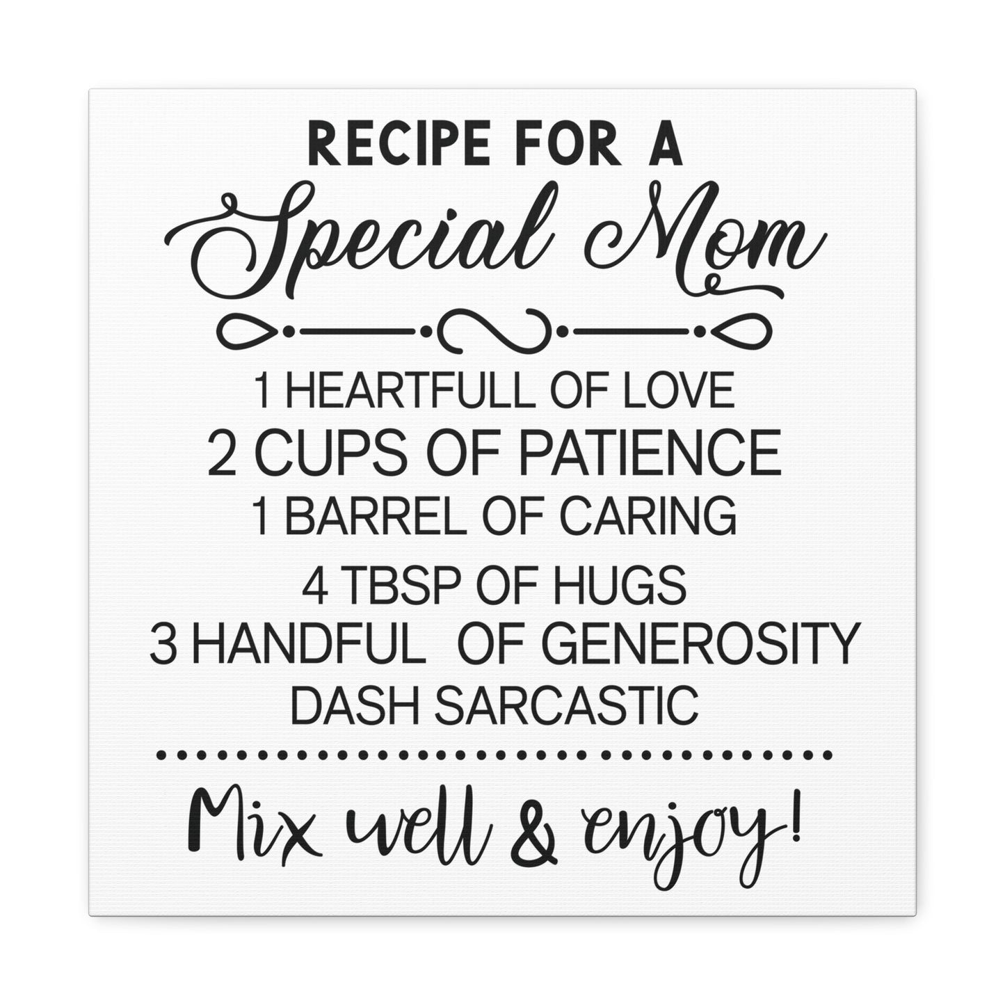 Special Mom Recipe | Canvas Gallery Wrap | White Background