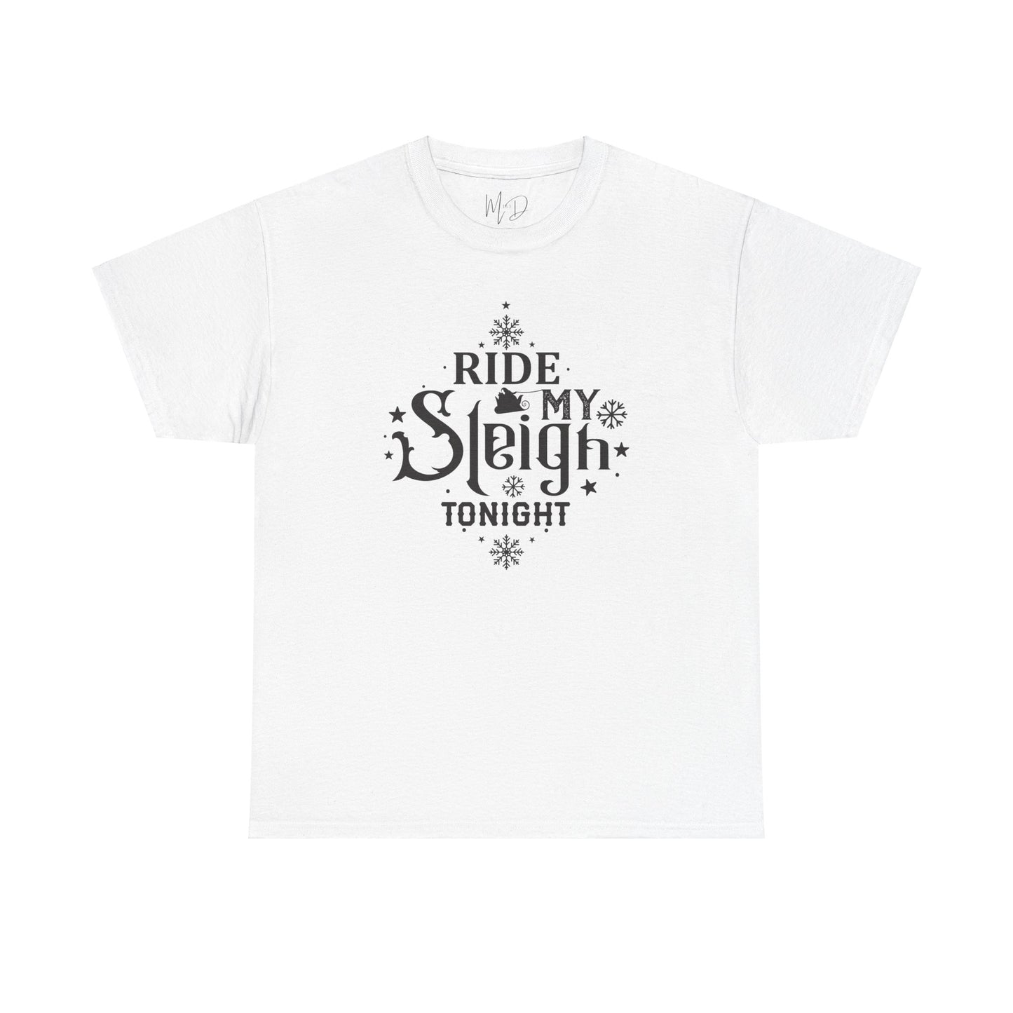 Ride My Sleigh Tonight | T-Shirt | Black Print