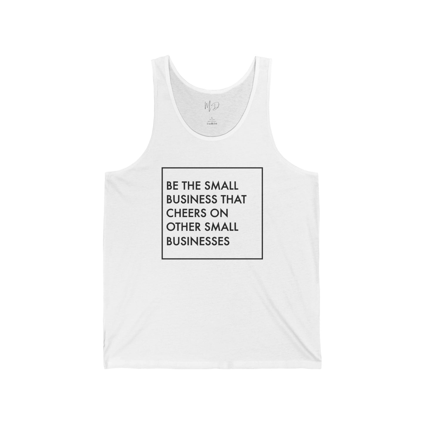 Be The Small Business That Cheers On Other Small Businesses| Tank Top