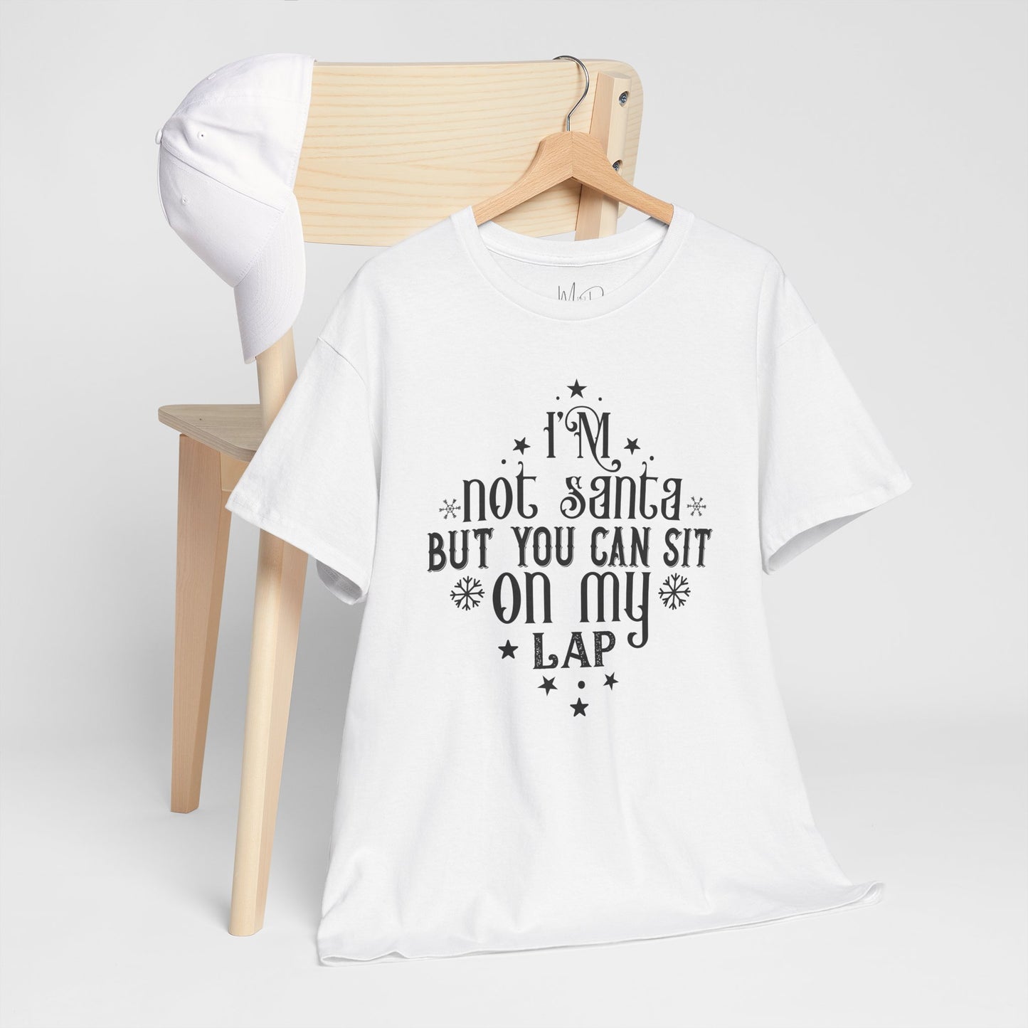 I’m Not Santa, But You Can Sit on My Lap | T-Shirt | Black Print