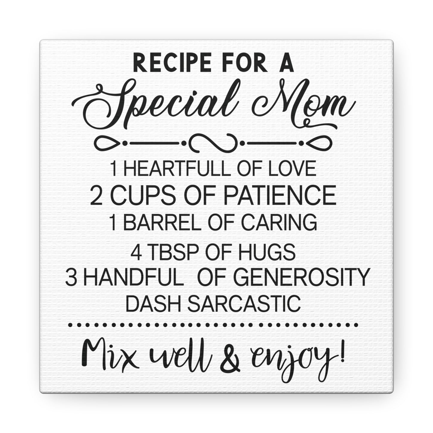 Special Mom Recipe | Canvas Gallery Wrap | White Background