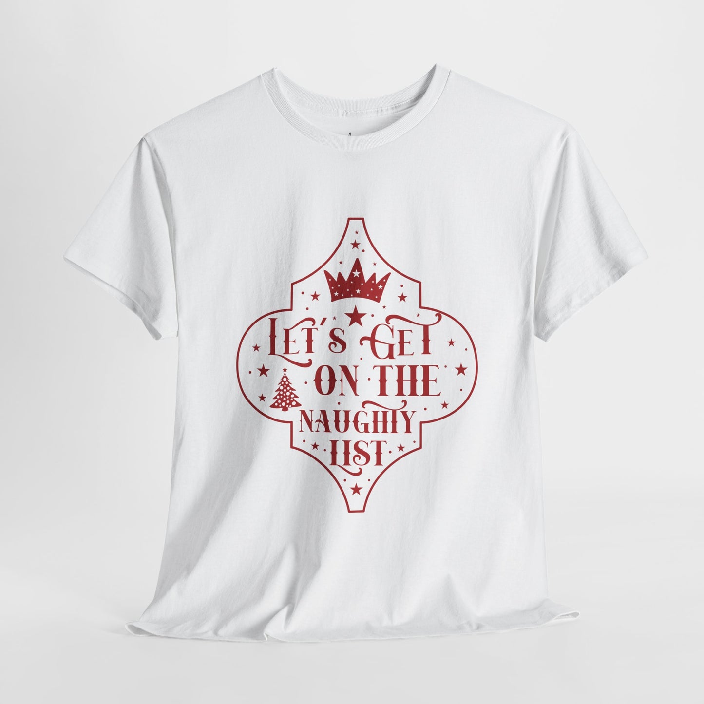 Let’s Get On The Naughty List | T-Shirt | Red Print