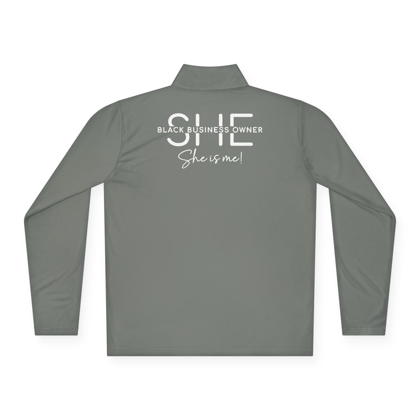 SHE IS ME | Quarter Zip Pullover | 1-Sided Print | White Font