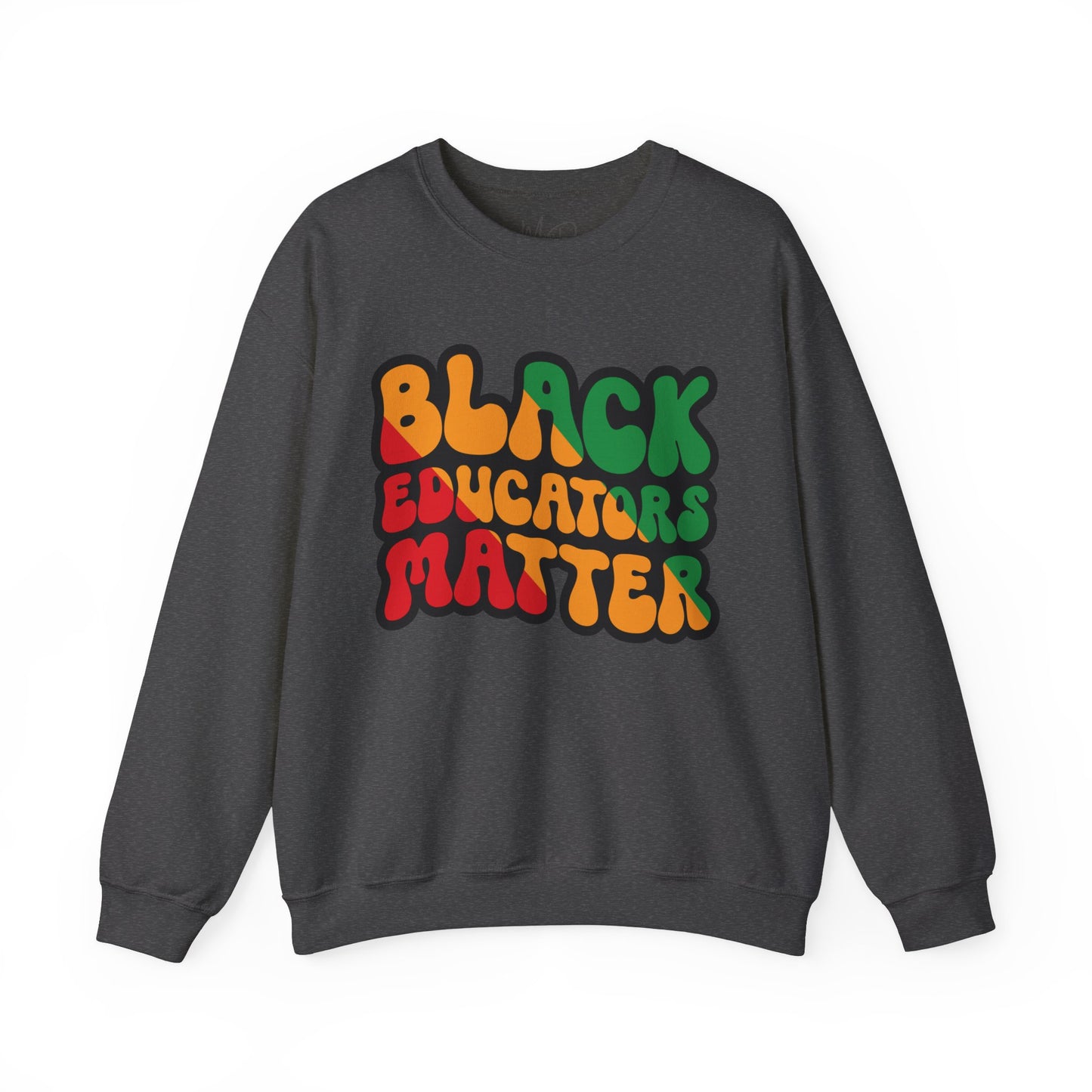Black Educators Matter Sweatshirt (Version 3)