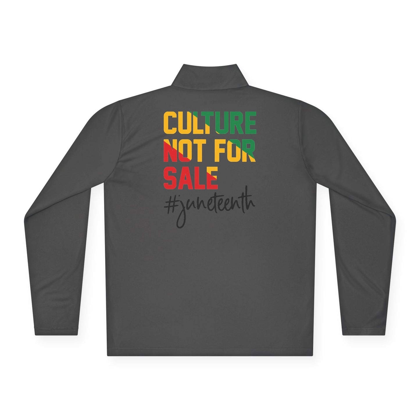 Culture Not For Sale | Quarter Zip Pullover| 2-Sided Print