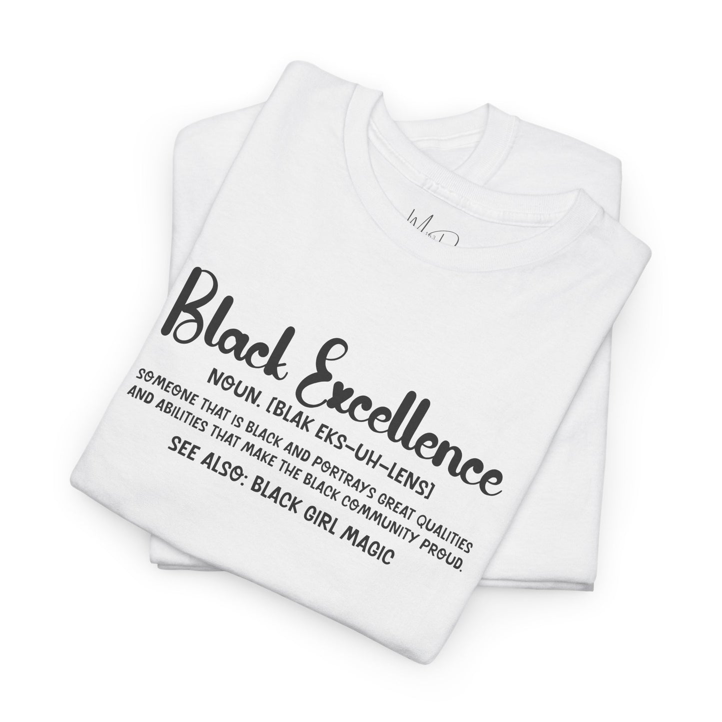 Black Excellence For Me | Black Font | T-Shirt