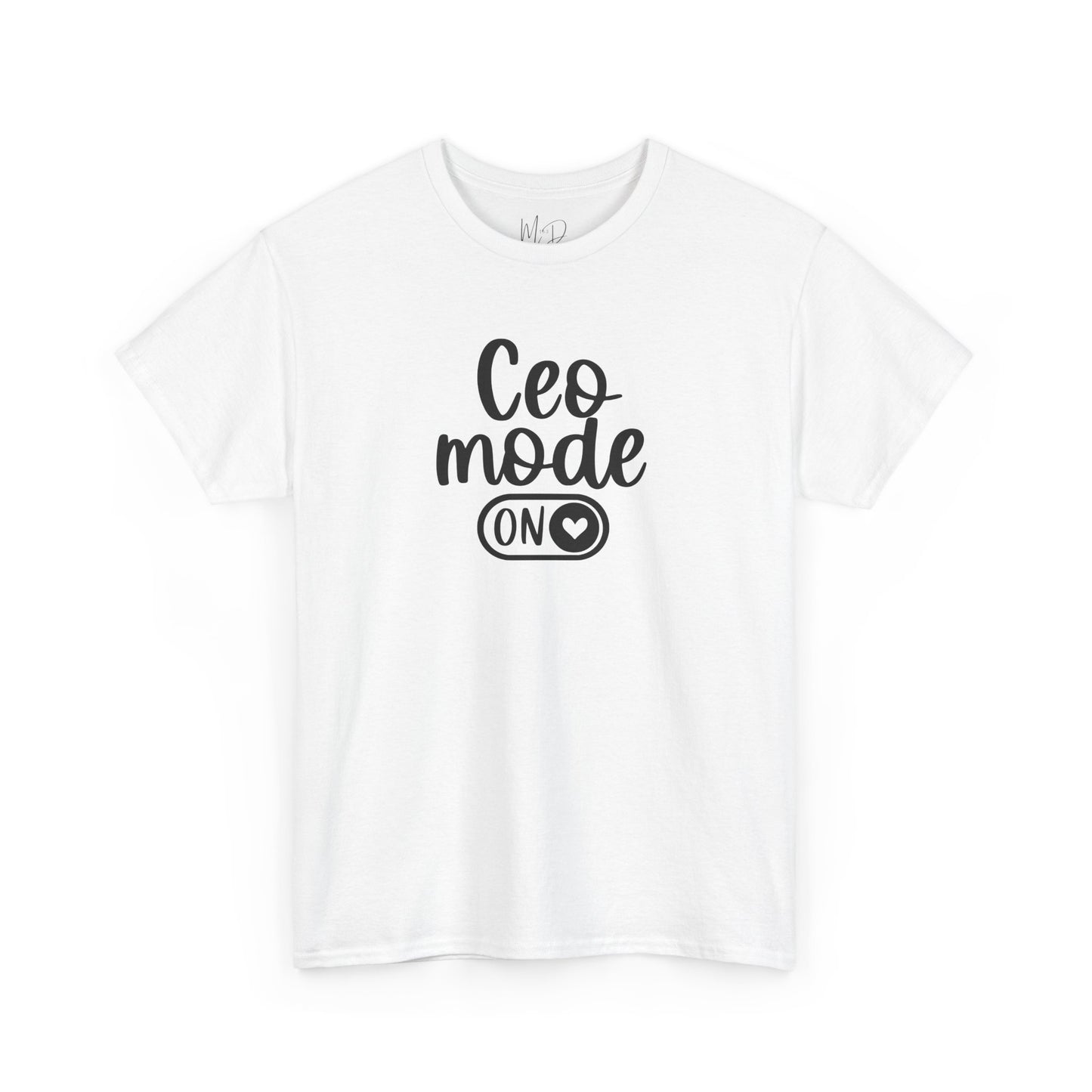CEO Mode| T-Shirt