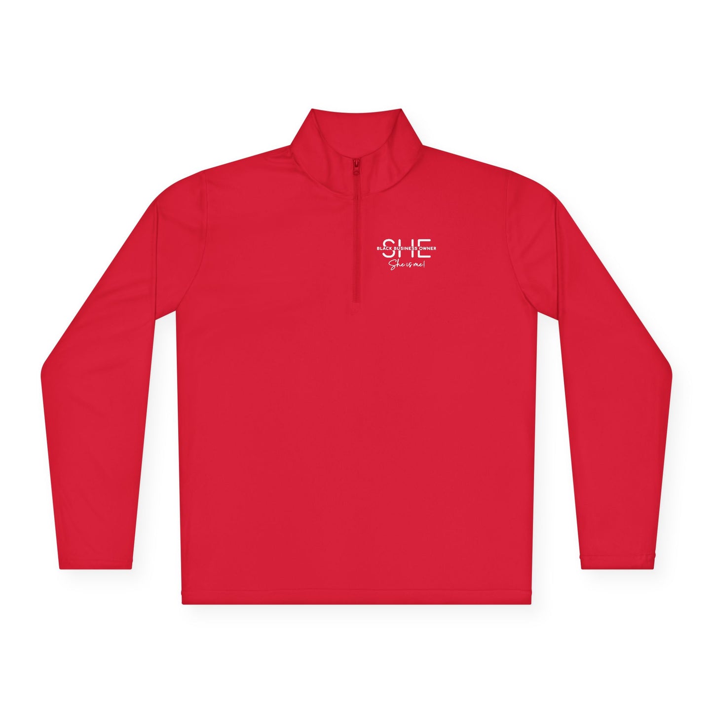 SHE IS ME | Quarter Zip Pullover | 2-Sided Print| White Font