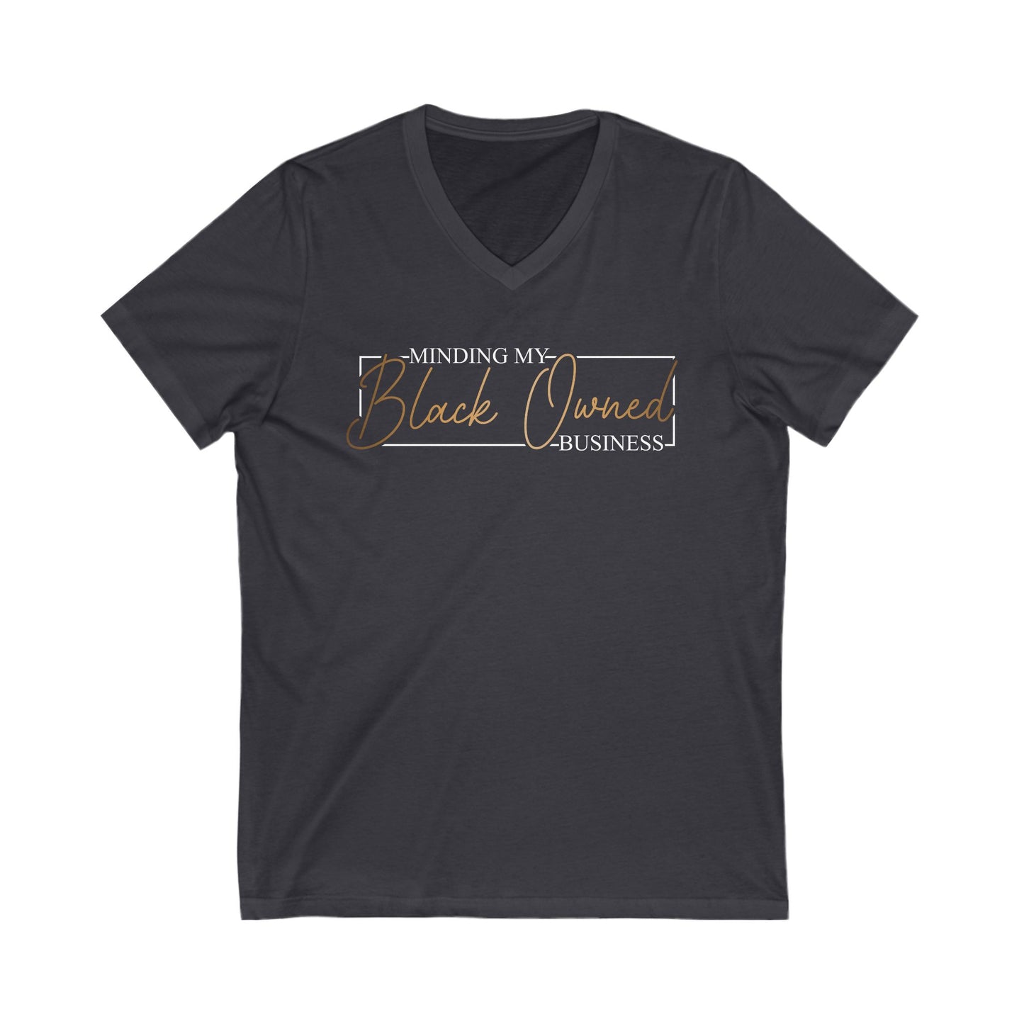Minding My Black Owned Business | Version 2| Short Sleeve V-Neck Tee (Unisex)