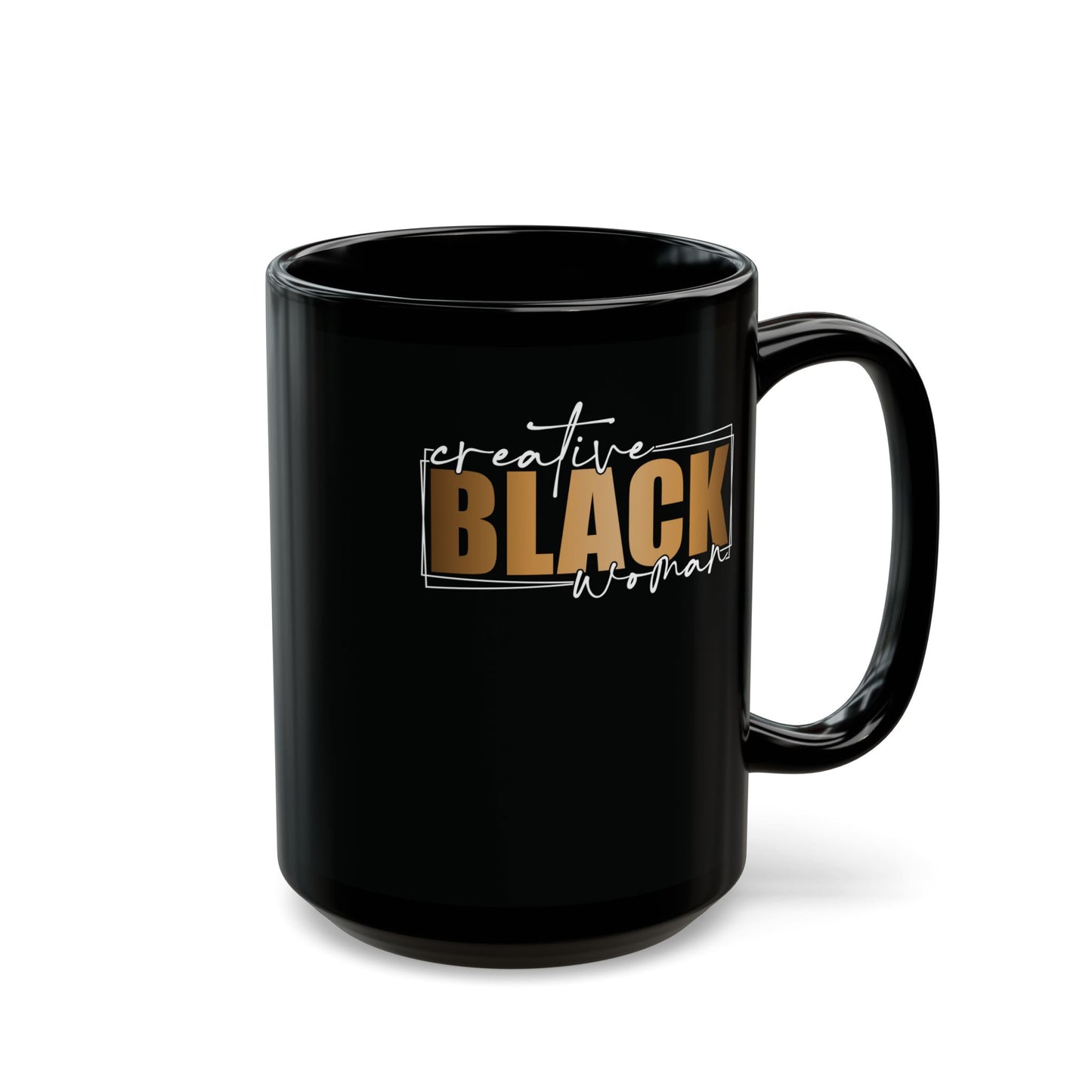 Creative Black Women | 11oz or 15 oz Mug| Black