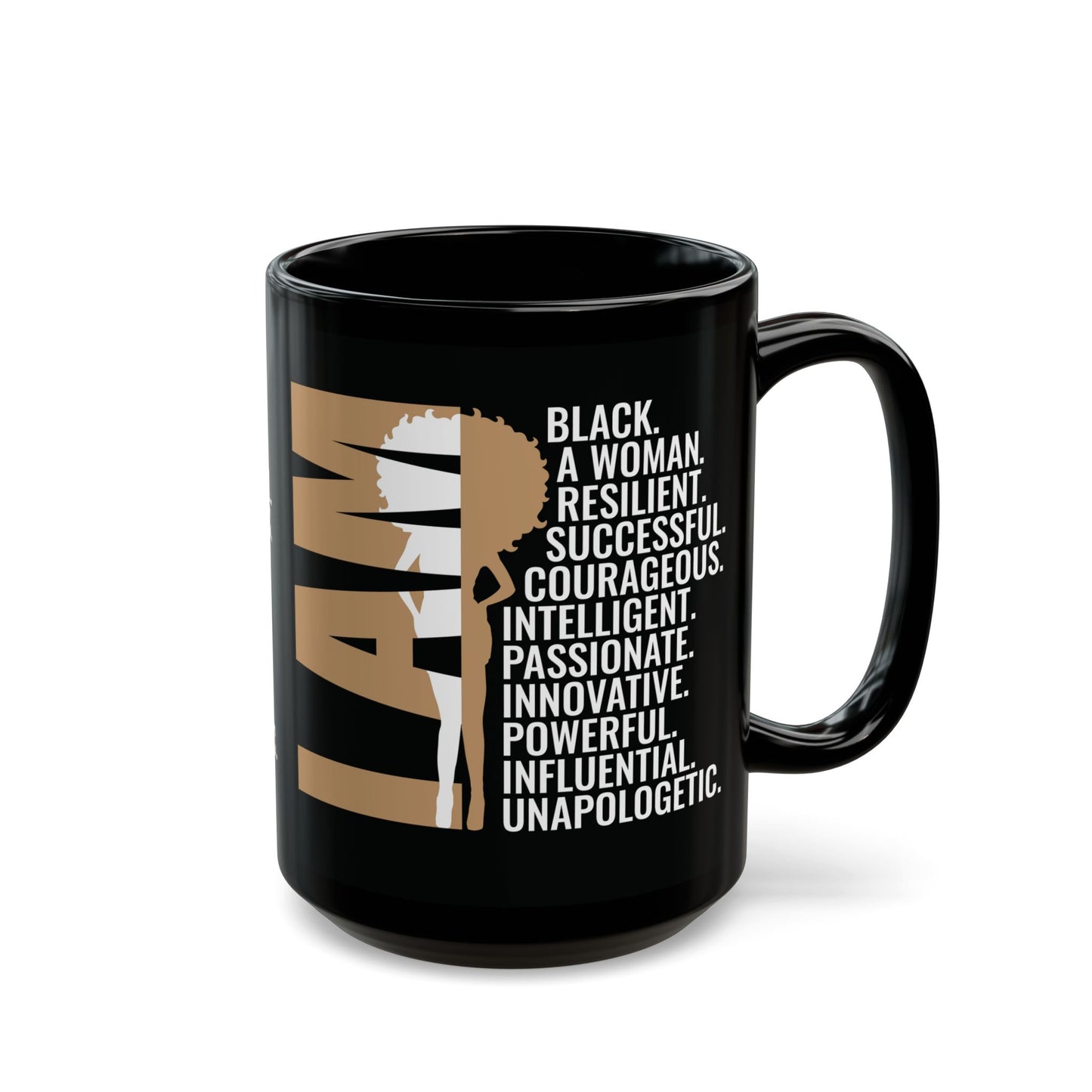 I AM| 11oz or 15 oz Mug| Black
